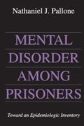 mental disorder among prisoners: toward an epidemiologic inventory