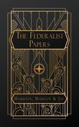 The Federalist Papers (en Inglés)