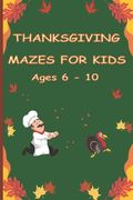 Thanksgiving Mazes For Kids: 40 Thanksgiving Themed Mazes With Solutions (en Inglés)