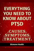Everything you need to know about PTSD: Causes, Symptoms, Treatment (en Inglés)