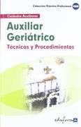 Técnicas Y Procedimientos Del Auxiliar Geriátrico (Pp - Practico Profesional)