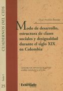 Modo de desarrollo, estructura de clases sociales y desigualdad durante el siglo XIX en Colombia