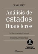 Análisis de Estados Financieros: Fundamentos y Aplicaciones: Incluye Casos, Ejercicios Resueltos y Cuestionarios de Autoevaluación