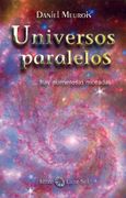 Universos Paralelos:    Hay Numerosas Moradas:    Hay Numarosas Moradas