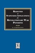 Rejected or Suspended Applications for Revolutionary war Pensions