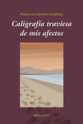 Caligrafia Traviesa de mis Afectos