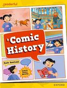 Readerful Independent Library: Oxford Reading Level 12: A Comic History