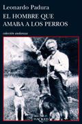 El Hombre que Amaba a los Perros (in Spanish)
