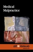 Medical Malpractice (at Issue) (en Inglés)