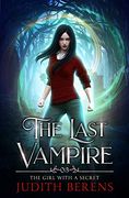 The Girl With a Secret (The Last Vampire) (en Inglés)