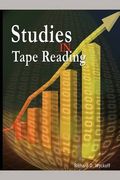 Studies in Tape Reading (en Inglés)