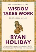 Wisdom Takes Work: Learn. Apply. Repeat. (en Inglés)