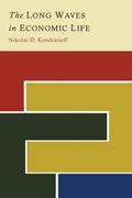 The Long Waves in Economic Life (en Inglés)