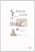 Historia general de la música. T.3. Del clasicismo al siglo XX