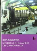 SEGURIDAD EN EL MANEJO DEL CAMION PLUMA