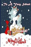 To A Very Sweet Friend! Merry Christmas (Coloring Card): Holiday Animals, Christmas Animals; Coloring for Young Children (en Inglés)