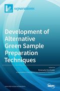 Development of Alternative Green Sample Preparation Techniques (en Inglés)