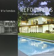 viviendas reformadas. nuevos interiores para antiguos espacios