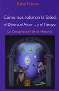 Como nos Robaron la Salud,Dinero Amor.