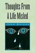 Thoughts From a Life Misled (en Inglés)