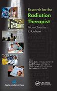 Research for the Radiation Therapist: From Question to Culture (Hardback) (en Inglés)