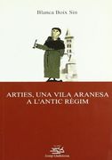 Arties, una vila aranesa a l'antic règim. (Josep Lladonosa)