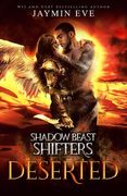 Deserted - Shadow Beast Shifter Book 4 (en Inglés)