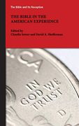 The Bible in the American Experience (Bible and its Reception) (en Inglés)
