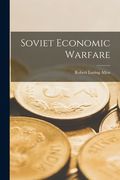 Soviet Economic Warfare (en Inglés)