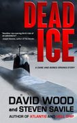 Dead Ice: A Dane and Bones Origins Story: Volume 4 (Dane Maddock Origins)