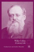 Wilkie Collins: A Literary Life