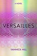 Versailles: A novel