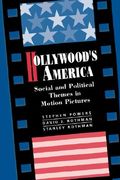 hollywood's america: social and political themes in motion pictures