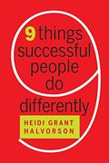 Nine Things Successful People Do Differently (en Inglés)