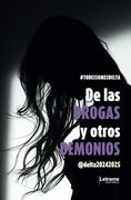 De las Drogas y Otros Demonios