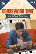 Crossword Time for Mind Masters Vol 2 (en Inglés)