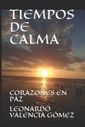 Tiempos de Calma: Corazones En Paz