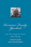 Romanov Family Yearbook: On this date in their own words (en Inglés)