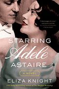 Starring Adele Astaire: A Novel (en Inglés)