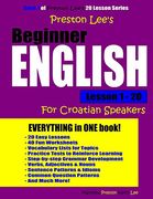 Preston Lee's Beginner English Lesson 1 - 20 For Croatian Speakers