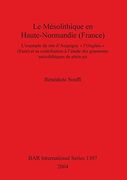 Le Mesolithique en Haute-Normandie (France) (BAR International Series)