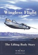 Wingless Flight: The Lifting Body Story (en Inglés)