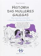 Historia das mulleres galegas: Das marchas nómades á Marcha Mundial das Mulleres (Infantil-Xuvenil) (en Gallego)