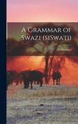 A Grammar of Swazi (siSwati) (en Inglés)