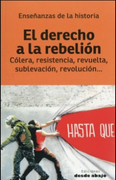 EL DERECHO A LA REBELIÓN. ENSEÑANZAS DE LA HISTORIA
