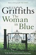 The Woman In Blue (The Dr Ruth Galloway Mysteries)