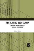 Regulating Blockchain: Critical Perspectives in law and Technology (en Inglés)