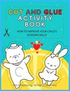 Cut and Glue Activity Book: How To Improve Your Child's Scissors Skills (en Inglés)