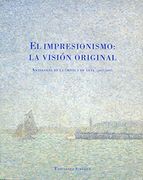 El Impresionismo: La Visión Original (la Biblioteca Azul