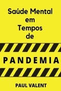 Saúde Mental Em Tempos De Pandemia (en Portugués)